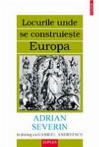 Locurile unde construieste Europa Adrian