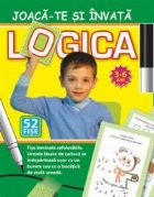coperta LOGICA. JOACA-TE SI INVATA. 52 FISE