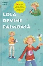 Lola devine faimoasa