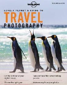 Lonely Planet's Guide to Travel Photography