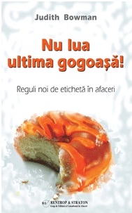 Nu lua ultima gogoasa! Reguli noi de eticheta in afaceri