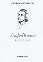 Luceafarul la centenar (poem dramatic in proza)