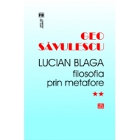 Lucian Blaga.Filosofia prin metafore