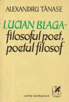 Lucian Blaga Filosoful poet poetul