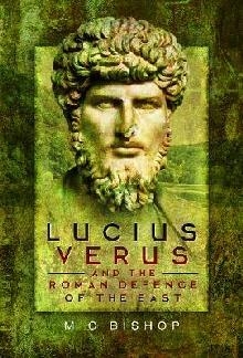 Lucius Verus and the Roman Defence of the East