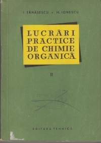 Lucrari practice de chimie organica - Analiza cantitativa organica, Volumul al Ii - lea