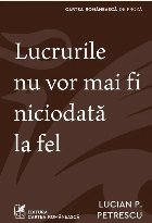 Lucrurile nu vor mai fi niciodată la fel
