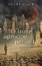 O lume aproape perfectă