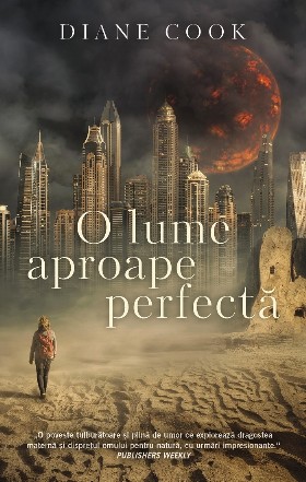 O lume aproape perfectă