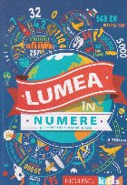 coperta Lumea in numere. Peste 2000 de curiozitati si date