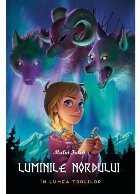 Luminile nordului : în lumea trolilor