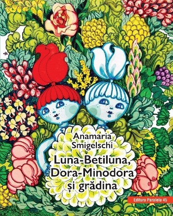Luna-Betiluna, Dora-Minodora și grădina