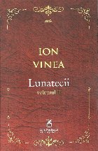 Lunatecii. Volumul II