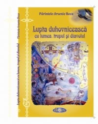 Lupta duhovniceasca cu lumea, trupul si diavolul