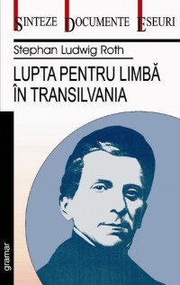 Lupta pentru limba in Transilvania
