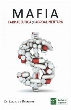 Mafia Farmaceutica si Agro-Alimentara Mafia Farmaceutica si Agro-Alimentara