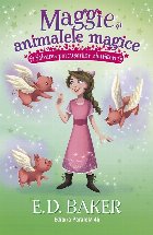 Maggie şi animalele magice : Salvarea porcuşorilor zburători
