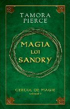 Magia lui Sandry – vol.I din seria “Cercul de magie”