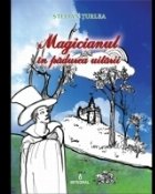 Magicianul Padurea Uitarii