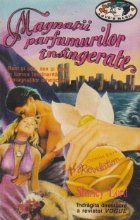 coperta Magnatii parfumurilor insingerate