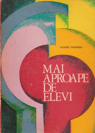 Mai aproape de elevi