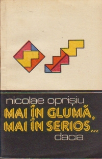 Mai in gluma, mai in serios