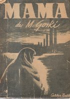 Mama, Partea I-a (Gorki, Editie 1949)