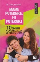 Mame puternice fii puternici secrete