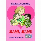 Mami, mami! Cadou de 8 Martie