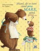 Mami sunt cand prea mare