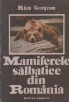 Mamiferele salbatice din Romania Mamiferele salbatice din Romania