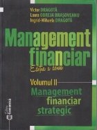 Management financiar. Editia a doua. Vol. II - Management financiar strategic