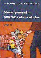 Managementul calitatii alimentelor, Volumul I