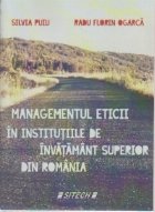 Managementul eticii in institutiile de invatamant superior din Romania