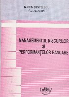 Managementul riscurilor performantelor bancare