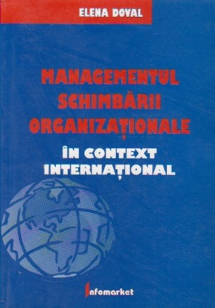 Managementul schimbarii organizationale in context international