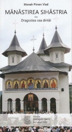 Manastirea Sihastria sau Dragostea cea dintai