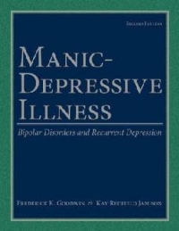 Manic-Depressive Illness Bipolar Disorders and Recurrent Depression 2/e