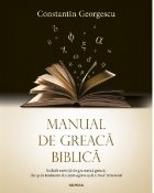 Manual de Greaca Biblica. Include exercitii de gramatica greaca, dar si de traducere din Septuaginta si din No