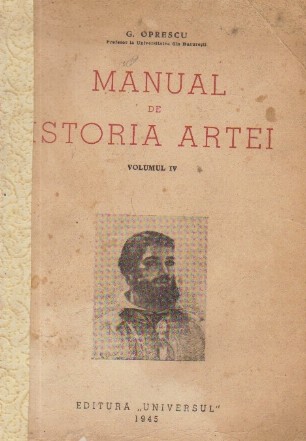 Manual de Istoria Artei, Volumul al IV-lea (Editie 1945)