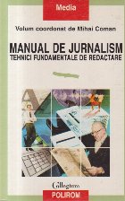 Manual jurnalism Tehnici fundamentale redactare
