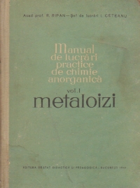 Manual de lucrari practice de chimie anorganica, Volumul I - Metaloizi