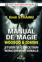 Manual de magie woodoo & zombie : studii şi cercetări nonconvenţionale