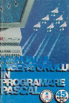 Manualul incepatorului programare Pascal