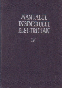 Manualul inginerului electrician, Volumul al IV-lea - Aparate electrice