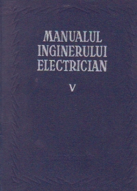 Manualul inginerului electrician, Volumul al V-lea - Utilizari generale