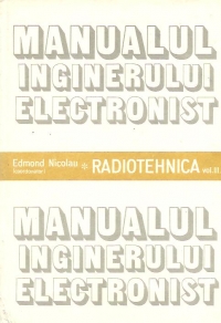 Manualul inginerului electronist - Radiotehnica, Volumul al III-lea