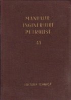 coperta Manualul inginerului petrolist, Volumul 41 - Forajul sondelor de titei si gaze