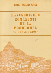Manuscrisele romanesti de la Prodromul (Muntele Athos)