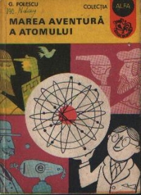 Marea aventura a atomului